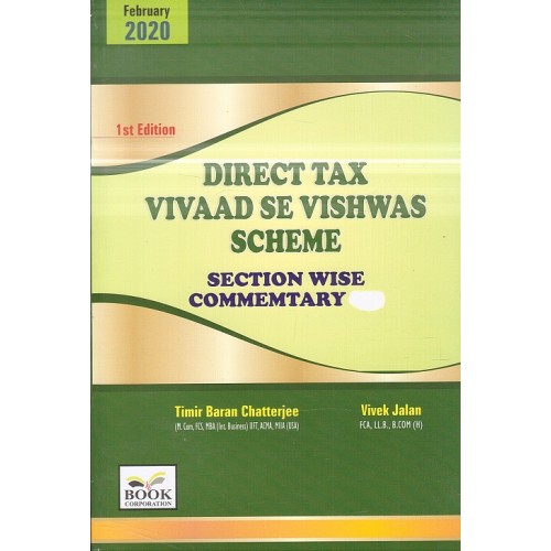 Book Corporation's Direct Tax Vivaad se Vishwas Scheme Section Wise Commentary by Timir Baran Chatterjee, Vivek Jalan